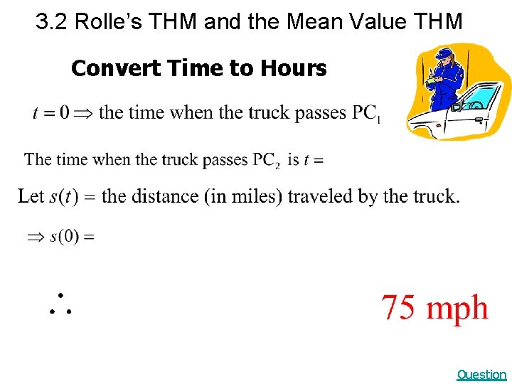 3. 2 Rolle’s THM and the Mean Value THM Convert Time to Hours Question