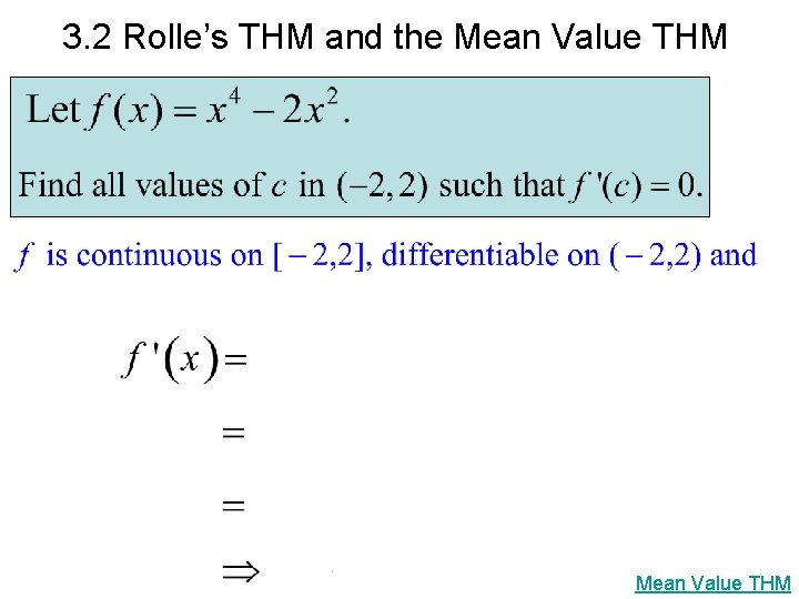 3. 2 Rolle’s THM and the Mean Value THM 