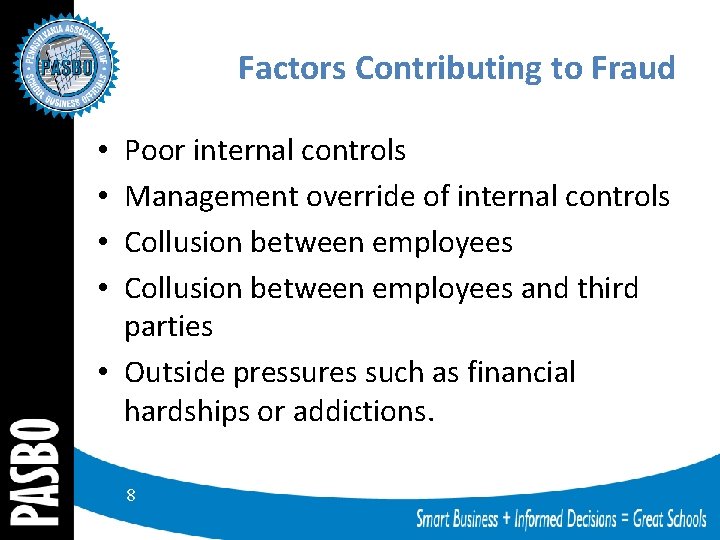 Poor Internal Control Pennsylvania Association of School Business Officials FRAUD IN