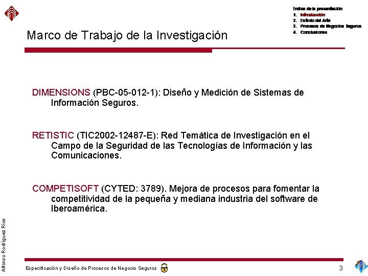 Marco de Trabajo de la Investigación DIMENSIONS (PBC-05 -012 -1): Diseño y Medición de