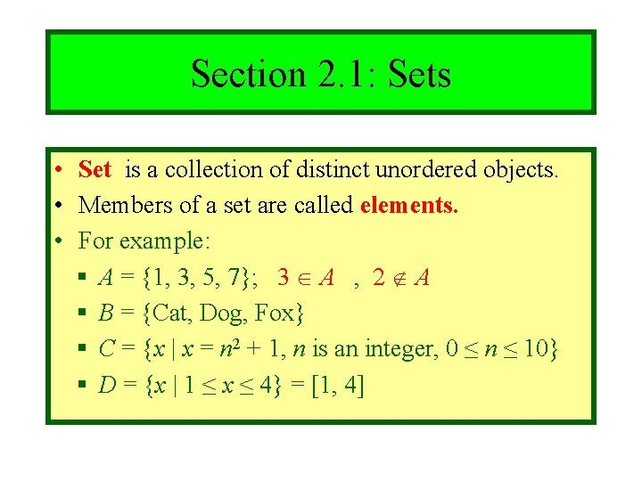 Module #3 - Sets Section 2. 1: Sets • Set is a collection of