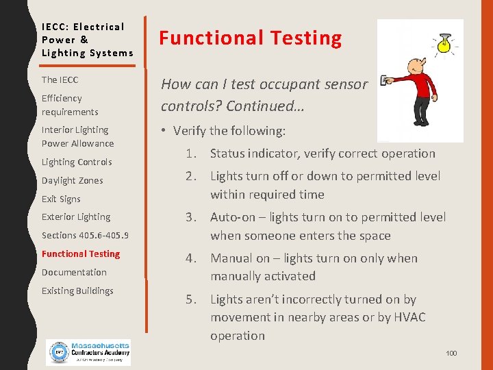 IECC: Electrical Power & Lighting Systems Functional Testing The IECC How can I test
