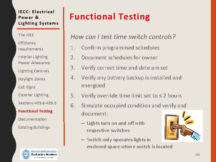 IECC: Electrical Power & Lighting Systems Functional Testing The IECC How can I test