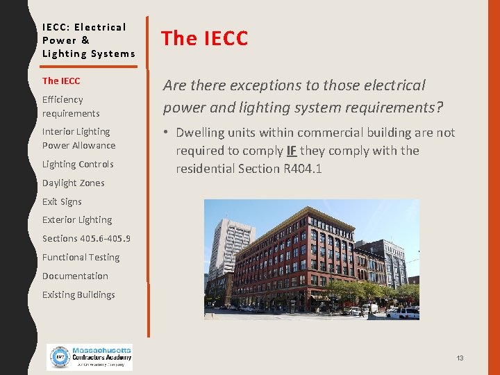 IECC: Electrical Power & Lighting Systems The IECC Are there exceptions to those electrical