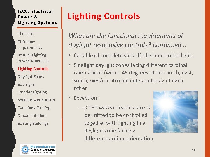 IECC: Electrical Power & Lighting Systems Lighting Controls The IECC What are the functional