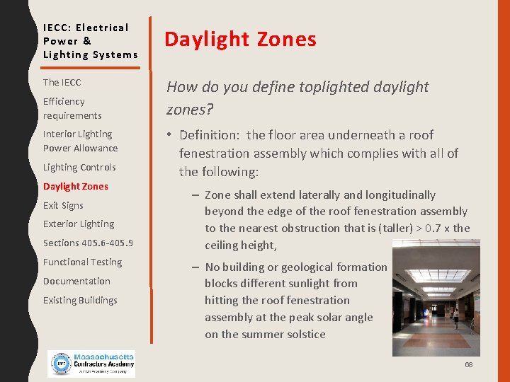 IECC: Electrical Power & Lighting Systems Daylight Zones The IECC How do you define