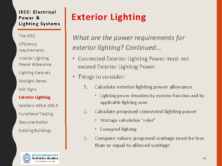 IECC: Electrical Power & Lighting Systems Exterior Lighting The IECC What are the power
