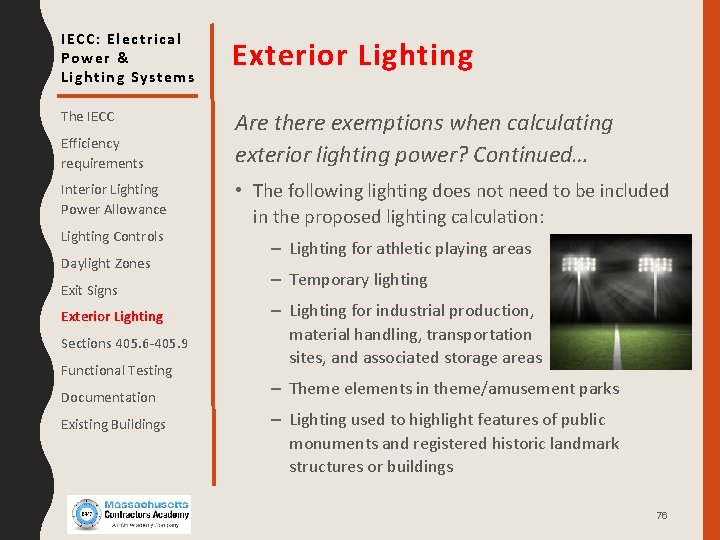 IECC: Electrical Power & Lighting Systems Exterior Lighting The IECC Are there exemptions when