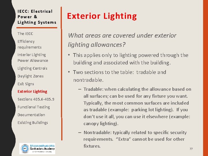 IECC: Electrical Power & Lighting Systems Exterior Lighting The IECC What areas are covered