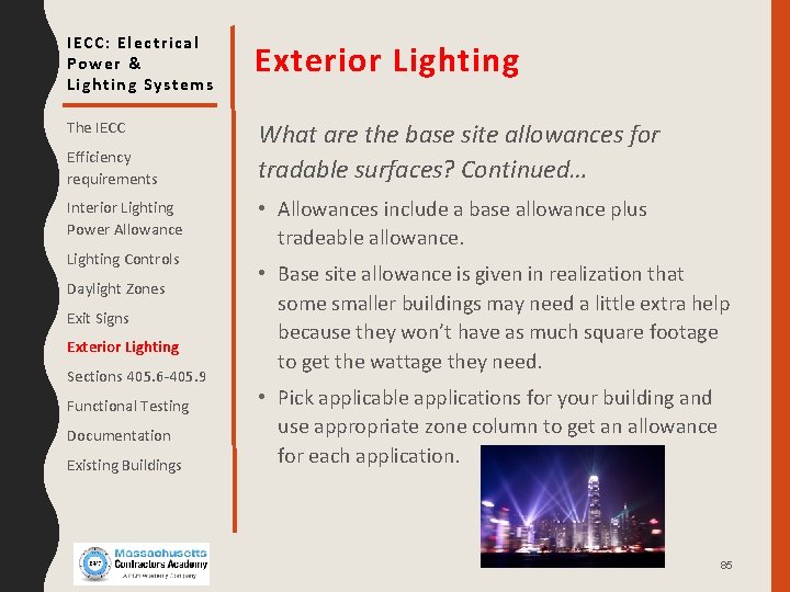 IECC: Electrical Power & Lighting Systems Exterior Lighting The IECC What are the base