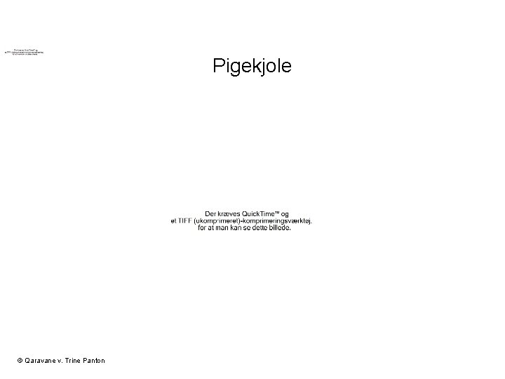 Pigekjole © Qaravane v. Trine Panton 