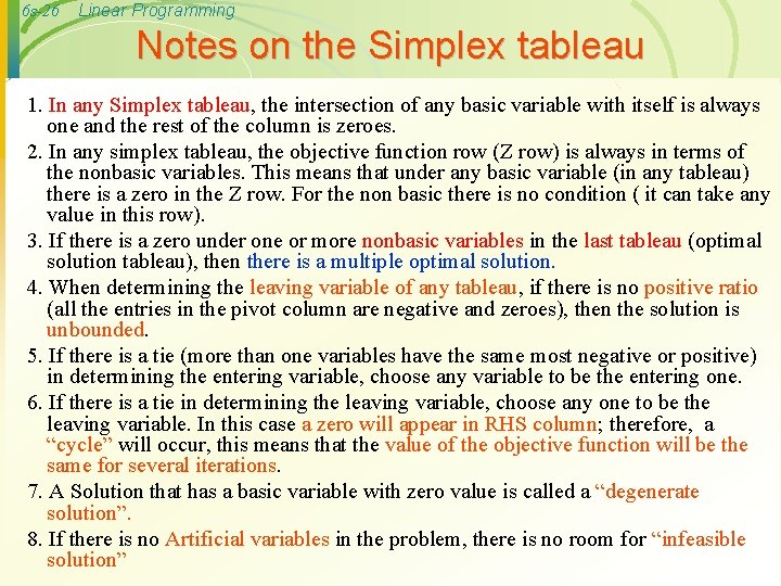 6 s-26 Linear Programming Notes on the Simplex tableau 1. In any Simplex tableau,