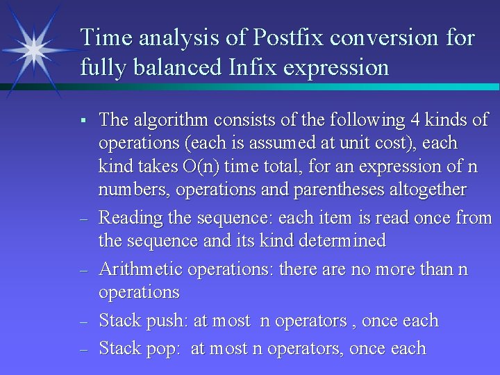 Time analysis of Postfix conversion for fully balanced Infix expression § – – The