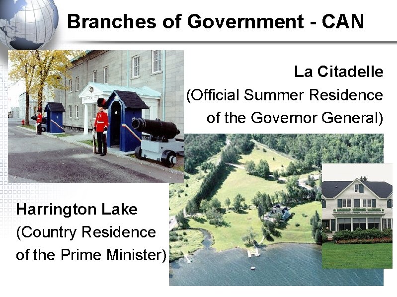 Branches of Government - CAN La Citadelle (Official Summer Residence of the Governor General)