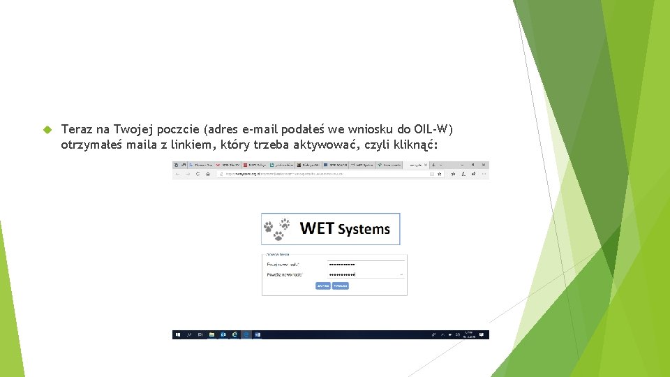  Teraz na Twojej poczcie (adres e-mail podałeś we wniosku do OIL-W) otrzymałeś maila