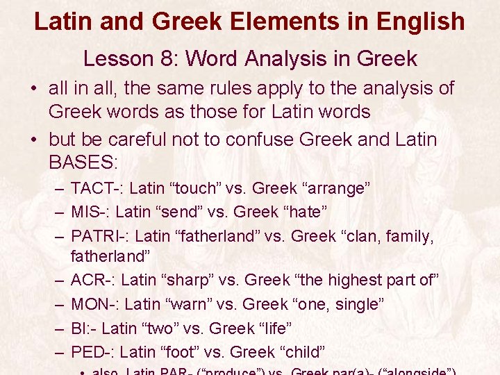 Latin and Greek Elements in English Lesson 8: Word Analysis in Greek • all