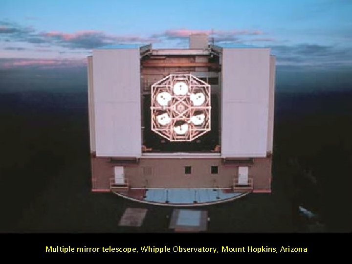 Multiple mirror telescope, Whipple Observatory, Mount Hopkins, Arizona 
