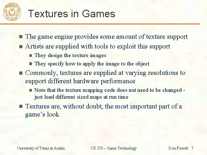 Testing Texture Game Engine CS 378 Computer Game Technology Texture Bump Light