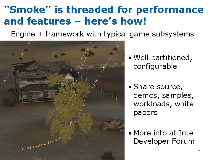 “Smoke” is threaded for performance and features – here’s how! Engine + framework with