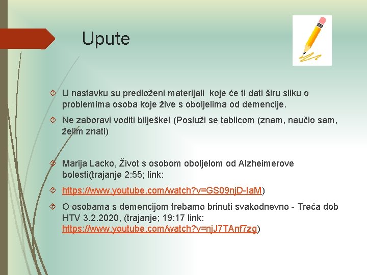 Upute U nastavku su predloženi materijali koje će ti dati širu sliku o problemima