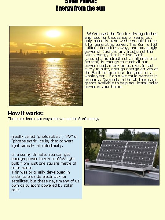Solar Power: Energy from the sun � We've used the Sun for drying clothes