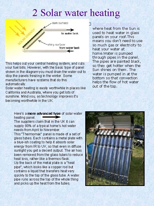 2 Solar water heating � Solar water heating, This helps out your central heating