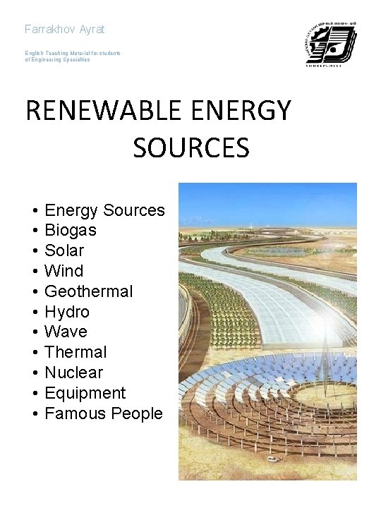 Farrakhov Ayrat English Teaching Material for students of Engineering Specialties RENEWABLE ENERGY SOURCES •