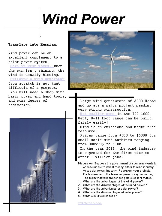 Wind Power Translate into Russian. Wind power can be an excellent complement to a