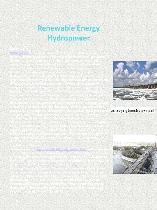 Renewable Energy Hydropower 1. Read the text. Hydropower is one of the most efficient