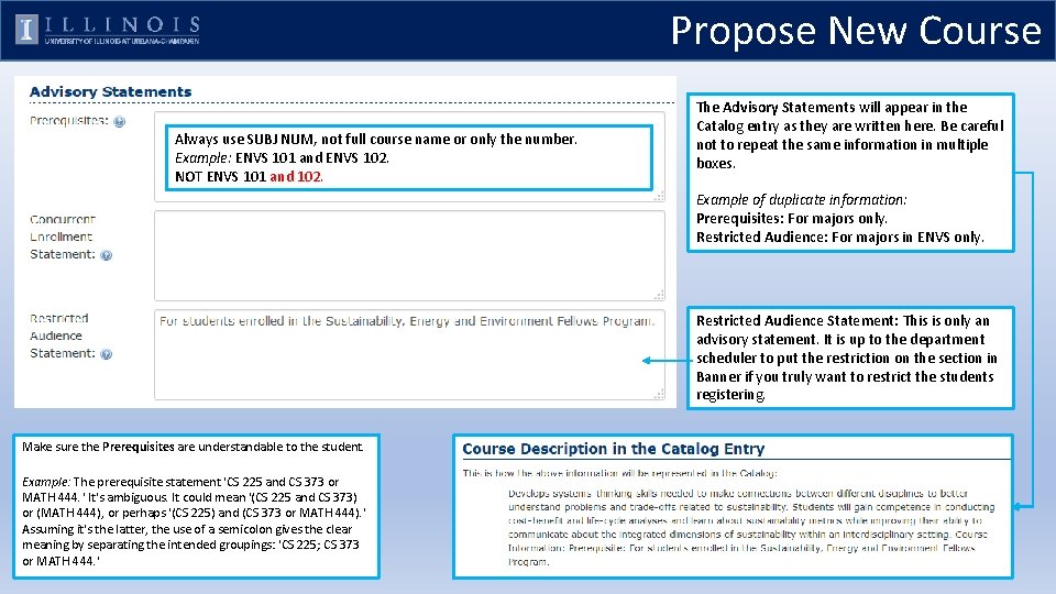 Propose New Course Always use SUBJ NUM, not full course name or only the