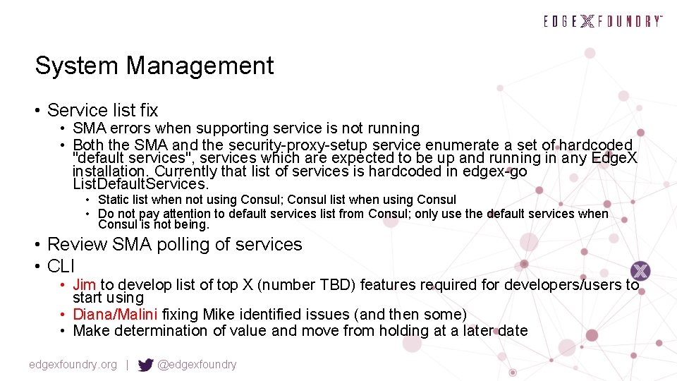 System Management • Service list fix • SMA errors when supporting service is not