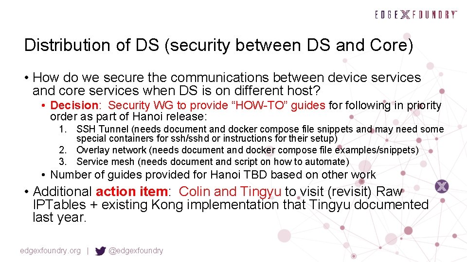 Distribution of DS (security between DS and Core) • How do we secure the