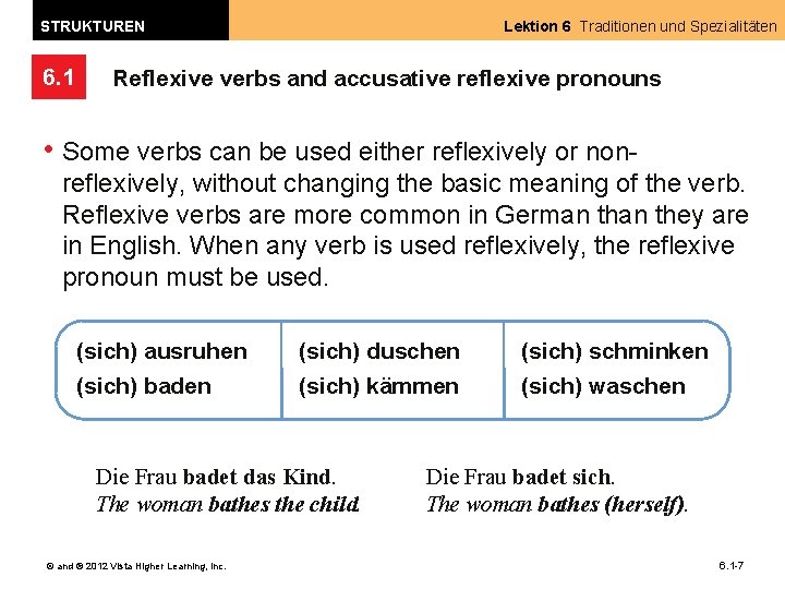 STRUKTUREN 6. 1 Lektion 6 Traditionen und Spezialitäten Reflexive verbs and accusative reflexive pronouns