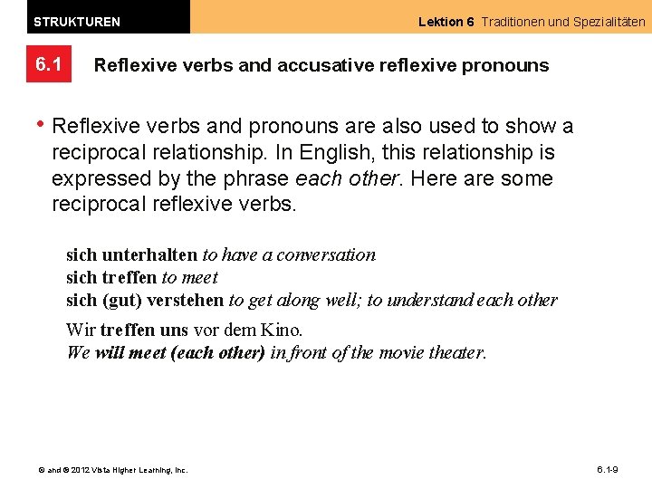 STRUKTUREN 6. 1 Lektion 6 Traditionen und Spezialitäten Reflexive verbs and accusative reflexive pronouns