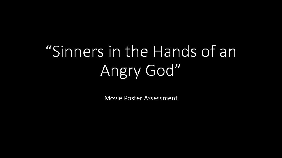 “Sinners in the Hands of an Angry God” Movie Poster Assessment 