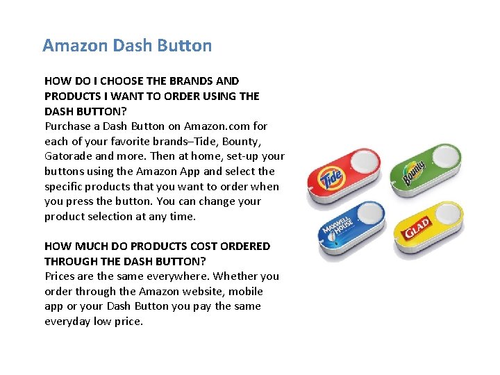 Amazon Dash Button HOW DO I CHOOSE THE BRANDS AND PRODUCTS I WANT TO