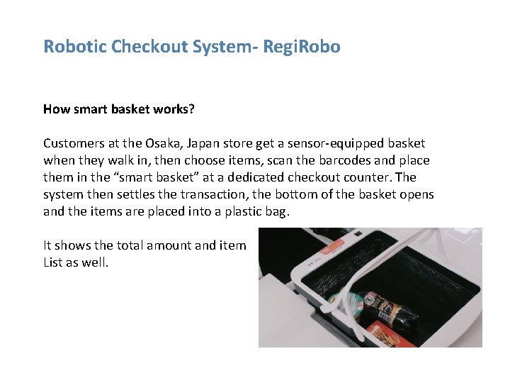 Robotic Checkout System- Regi. Robo How smart basket works? Customers at the Osaka, Japan