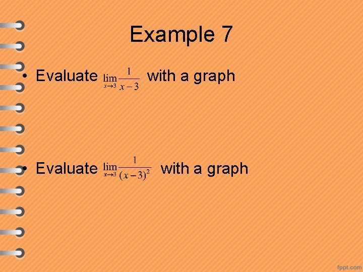 Example 7 • Evaluate with a graph 