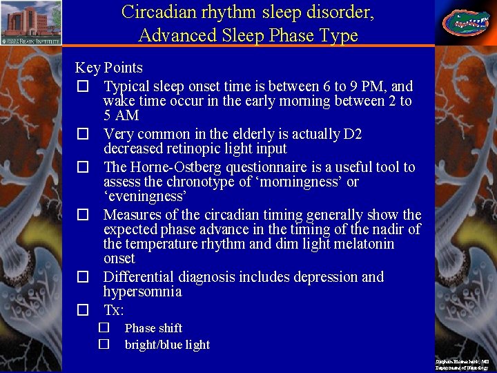 Circadian rhythm sleep disorder, Advanced Sleep Phase Type Key Points � Typical sleep onset