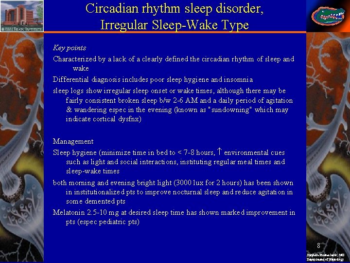 Circadian rhythm sleep disorder, Irregular Sleep-Wake Type Key points Characterized by a lack of