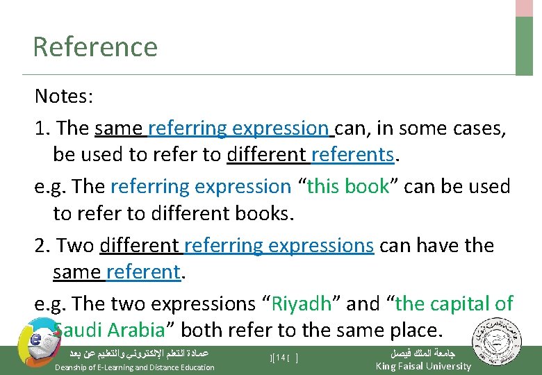 Reference Notes: 1. The same referring expression can, in some cases, be used to