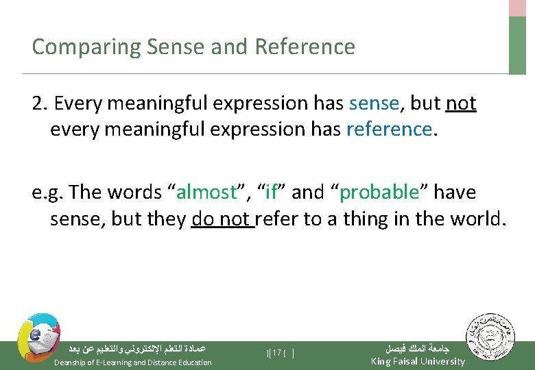 Comparing Sense and Reference 2. Every meaningful expression has sense, but not every meaningful