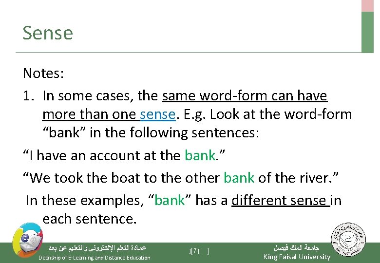 Sense Notes: 1. In some cases, the same word-form can have more than one