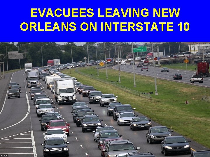EVACUEES LEAVING NEW ORLEANS ON INTERSTATE 10 