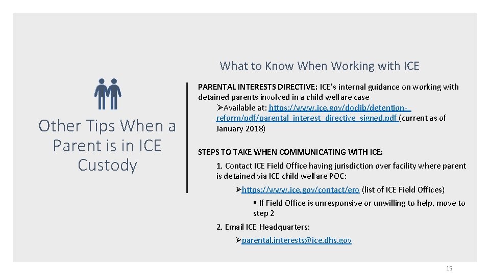 What to Know When Working with ICE Other Tips When a Parent is in