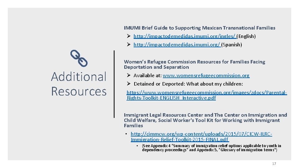 IMUMI Brief Guide to Supporting Mexican Transnational Families Ø http: //impactodemedidas. imumi. org/ingles/ (English)