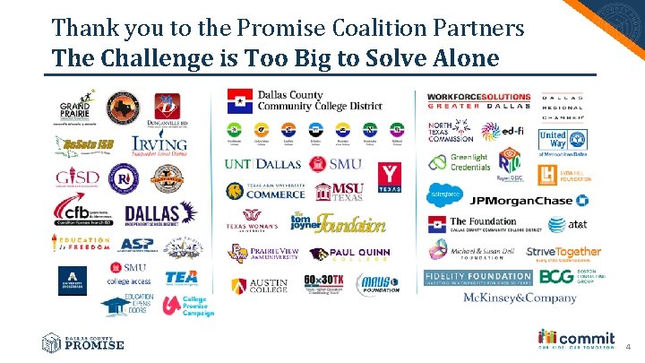 Thank you to the Promise Coalition Partners The Challenge is Too Big to Solve