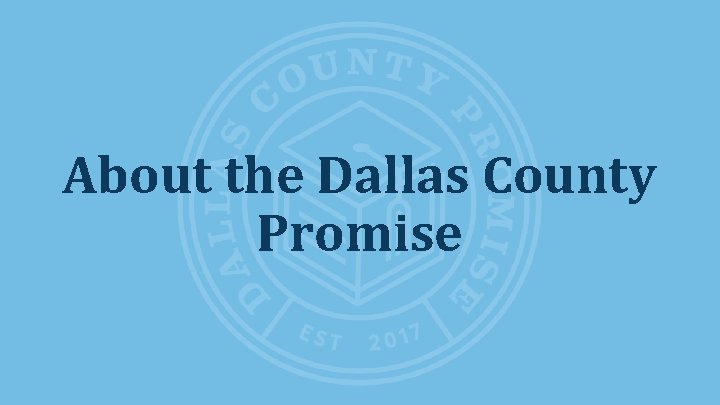 About the Dallas County Promise 