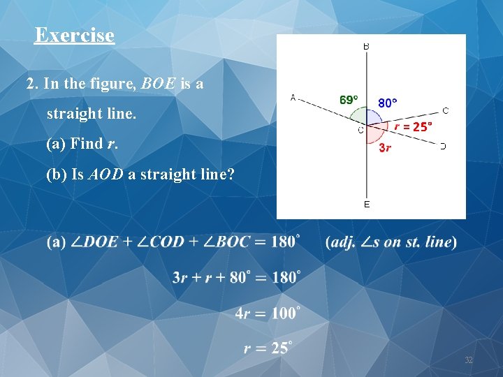 Exercise 2. In the figure, BOE is a straight line. (a) Find r. =