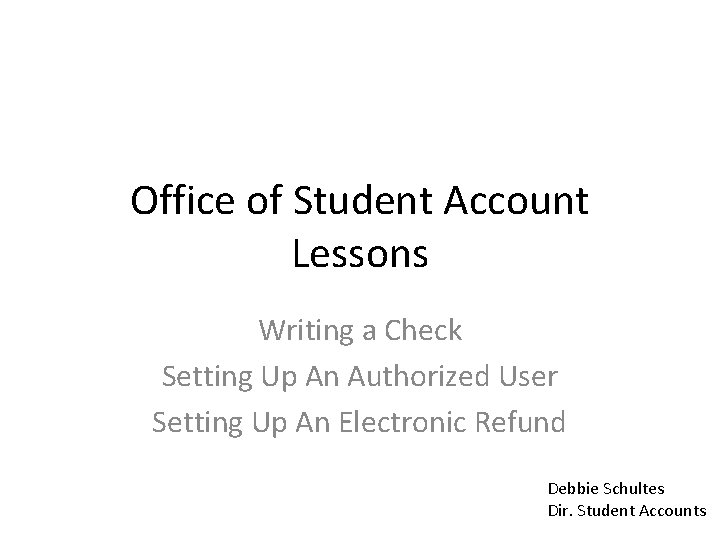Office of Student Account Lessons Writing a Check